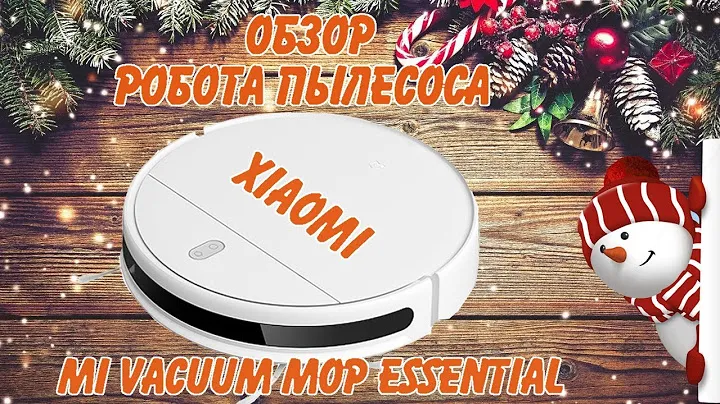 Открываем подарки! Обзор робота пылесоса Xiaomi Mi Robot Vacuum- Mop Essential