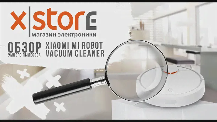 Умный робот-пылесос Xiaomi Mi Robot Vacuum Cleaner | Обзор от XStore