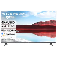 Телевизор Xiaomi MI TV A PRO 2025 55" L55MA-SRU